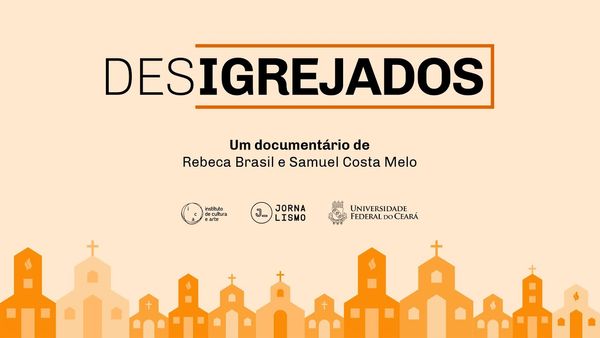 Filme cearense explica quem são os 'desigrejados', e outras notícias nacionais